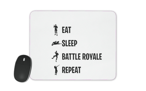  Eat Sleep Battle Royale Repeat for Mousepad