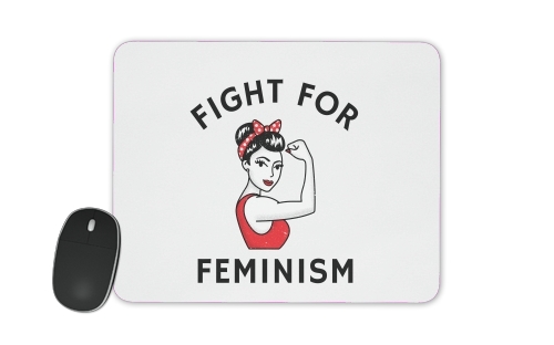  Fight for feminism for Mousepad
