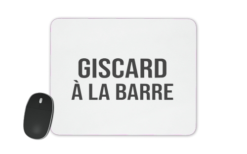  Giscard a la barre for Mousepad