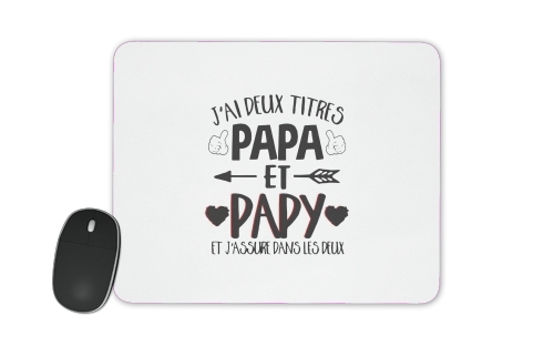  Jai deux titres Papa et Papy et jassure dans les deux for Mousepad