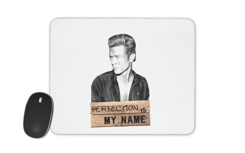  James Dean Perfection is my name for Mousepad