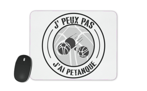  I can not I petanque for Mousepad