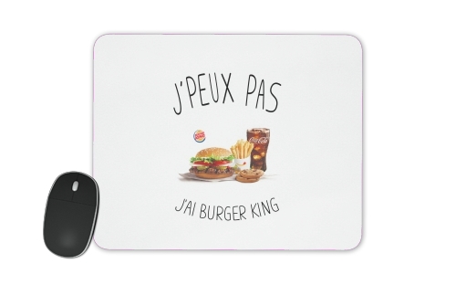  Je peux pas jai Burger King for Mousepad