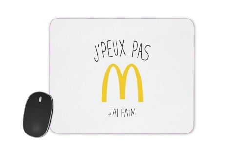  Je peux pas jai faim McDonalds for Mousepad