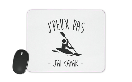  Je peux pas jai Kayak for Mousepad