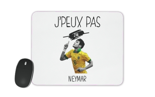  Je peux pas jai Neymar for Mousepad