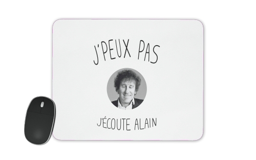  Je peux pas jecoute Alain Souchon for Mousepad