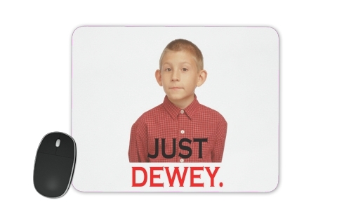  Just dewey for Mousepad