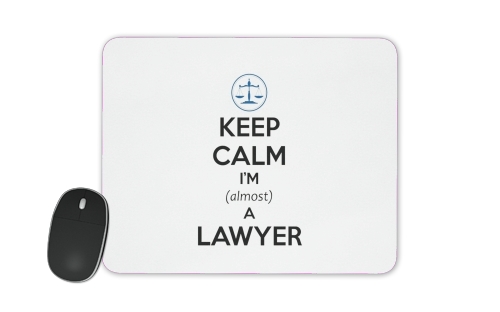  Keep calm i am almost a lawyer for Mousepad