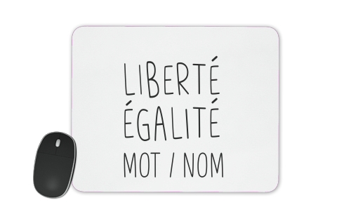  Liberte Egalite Personnalisable for Mousepad