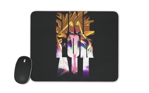 One for all  for Mousepad