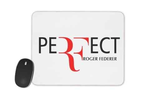  Perfect as Roger Federer for Mousepad