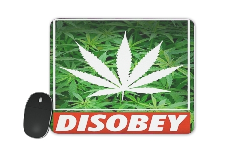  Weed Cannabis Disobey for Mousepad