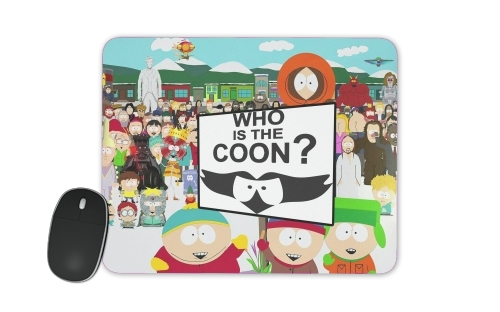  Who is the Coon ? Tribute South Park cartman for Mousepad