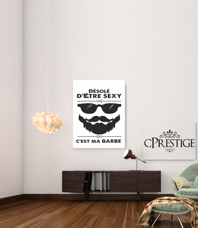  Desole detre sexy cest ma barbe for Art Print Adhesive 30*40 cm
