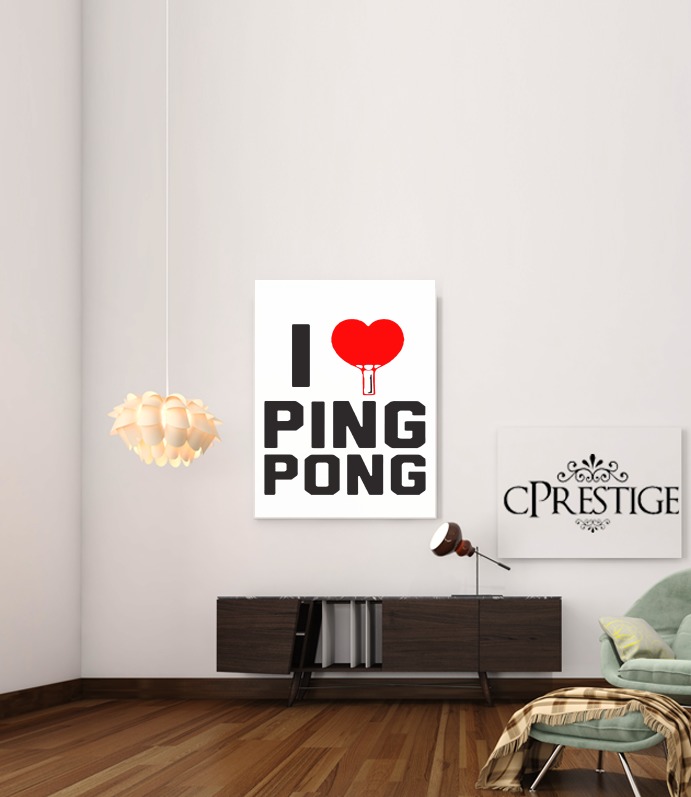 I love Ping Pong for Art Print Adhesive 30*40 cm