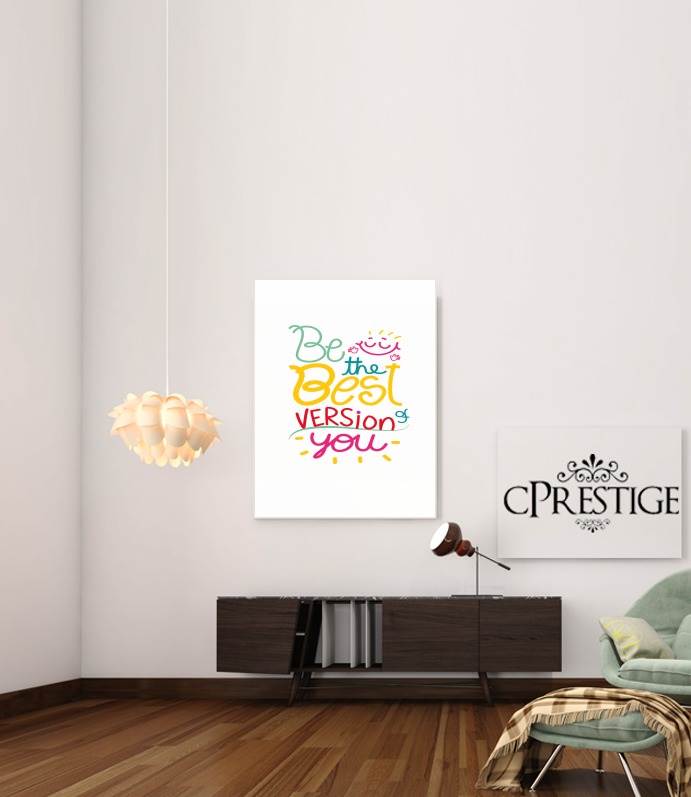  Quote : Be the best version of you for Art Print Adhesive 30*40 cm