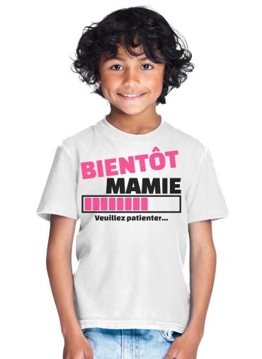  Bientot Mamie Cadeau annonce naissance for Kids T-Shirt