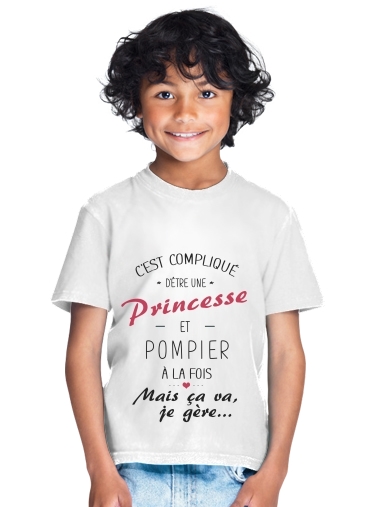  Cest complique detre une princesse et pompier for Kids T-Shirt