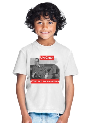  Chirac Un Chef cest fait pour cheffer for Kids T-Shirt