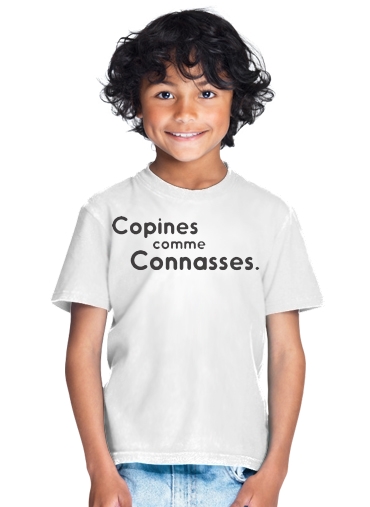  Copines comme connasses for Kids T-Shirt