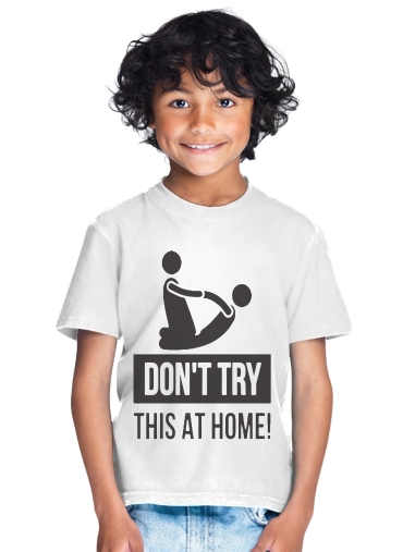  dont try it at home physiotherapist gift massage for Kids T-Shirt