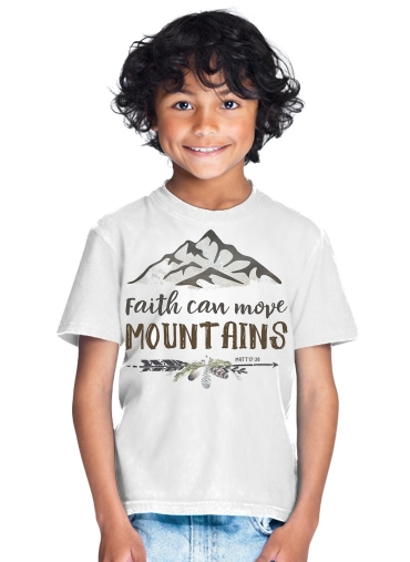 Faith can move montains Matt 17v20 Bible Blessed Art for Kids T-Shirt
