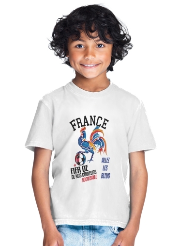  France Football Coq Sportif Fier de nos couleurs Allez les bleus for Kids T-Shirt