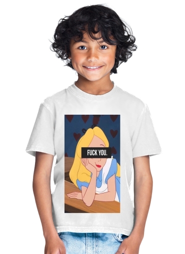  Fuck You Alice for Kids T-Shirt
