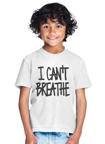  I cant breathe for Kids T-Shirt