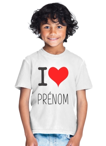  I love NAME custom for Kids T-Shirt
