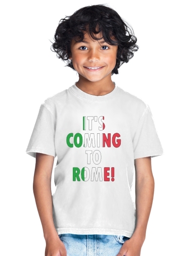  Its coming to Rome for Kids T-Shirt