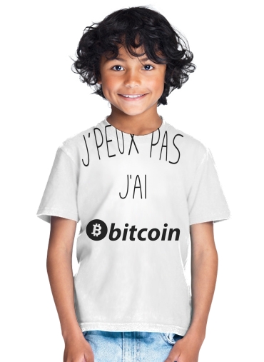  Je peux pas jai bitcoin for Kids T-Shirt