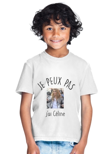  Je peux pas jai Celine for Kids T-Shirt