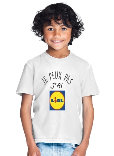  Je peux pas jai LIDL for Kids T-Shirt