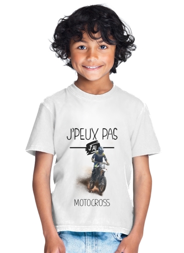  Je peux pas jai motocross for Kids T-Shirt