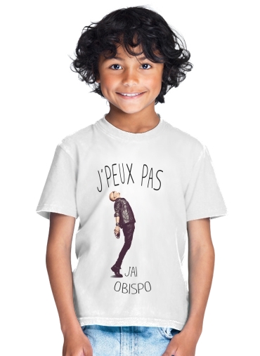  Je peux pas jai obispo for Kids T-Shirt