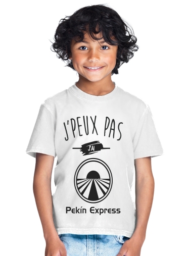  Je peux pas jai pekin express for Kids T-Shirt