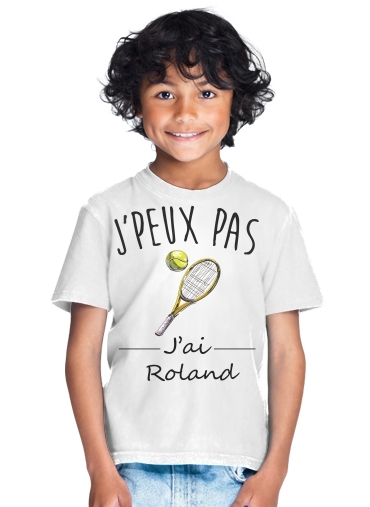  Je peux pas jai roland - Tennis for Kids T-Shirt