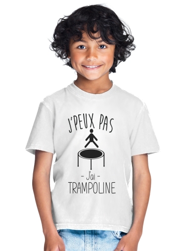  Je peux pas jai trampoline for Kids T-Shirt