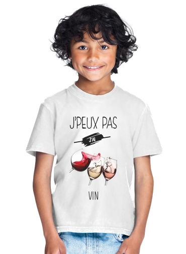  Je peux pas jai vin for Kids T-Shirt