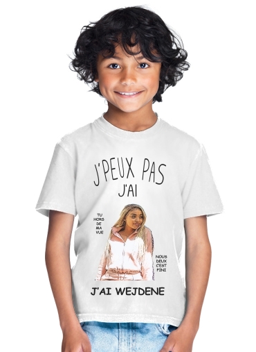 Je peux pas jai Wejdene for Kids T-Shirt