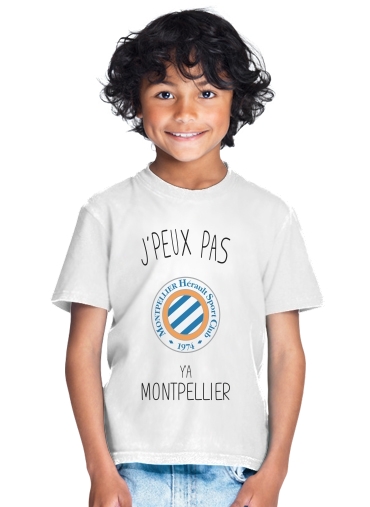  Je peux pas ya Montpellier for Kids T-Shirt