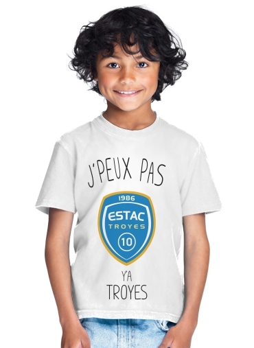  Je peux pas ya Troyes for Kids T-Shirt