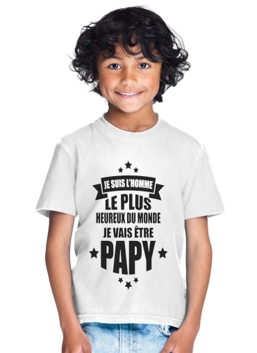  Je vais etre Papy for Kids T-Shirt