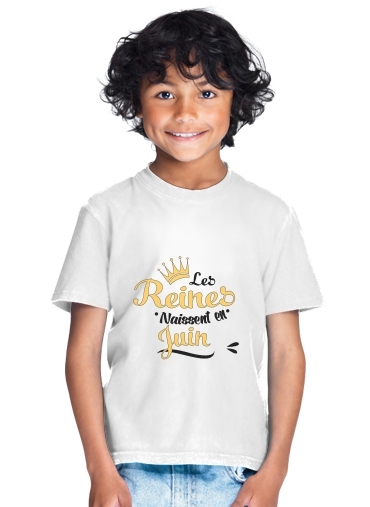  Les reines naissent en Juin Cadeau Anniversaire for Kids T-Shirt