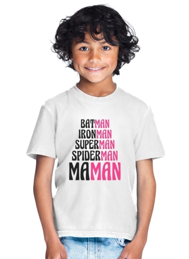  Maman Super heros for Kids T-Shirt