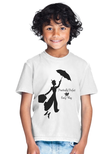  Mary Poppins Perfect in every way for Kids T-Shirt
