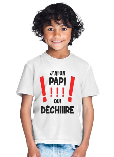  Papi qui dechire for Kids T-Shirt