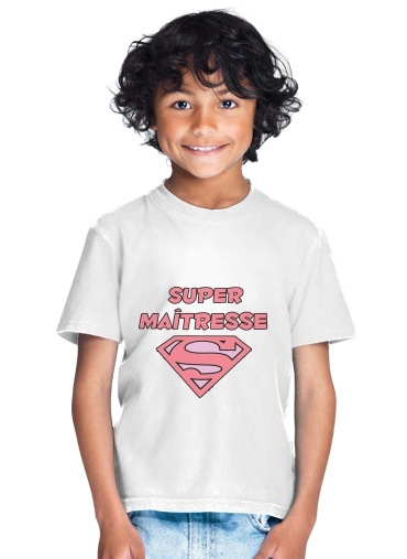  Super maitresse for Kids T-Shirt